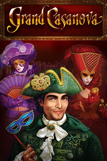 Grand Casanova бесплатная демо игра | Вулкан Клуб без регистрации